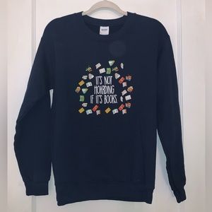 It's Not Hoarding If It's Books Sweater